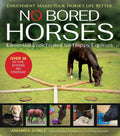 No Bored Horses, Essential Enrichment