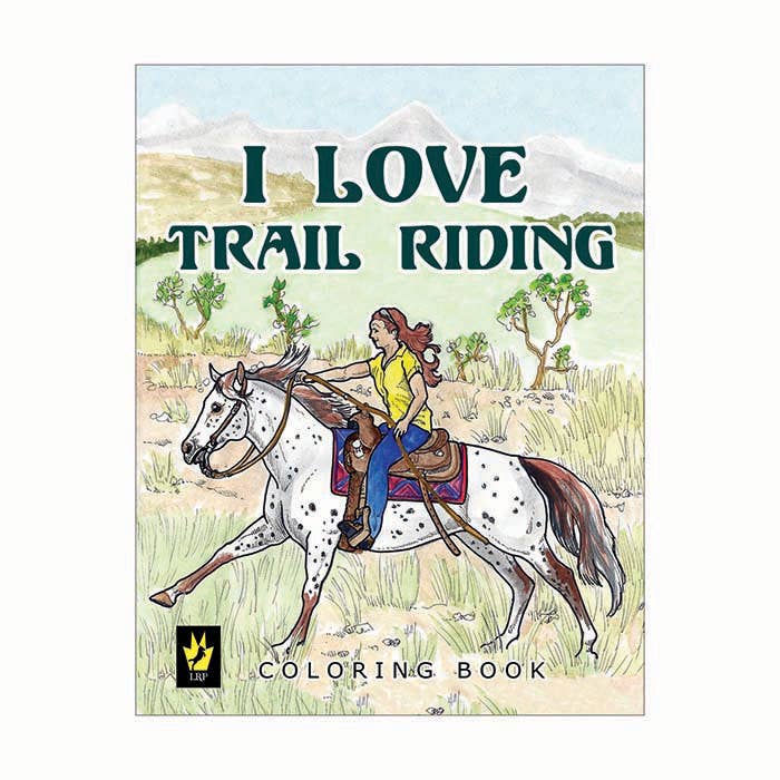 I Love Trail Riding Coloring Book