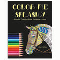 COLOR ME SPLASHY An Adult Coloring Book for Equestrians and Horse Lovers